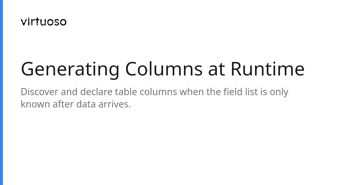 Generating Columns at Runtime | Virtuoso