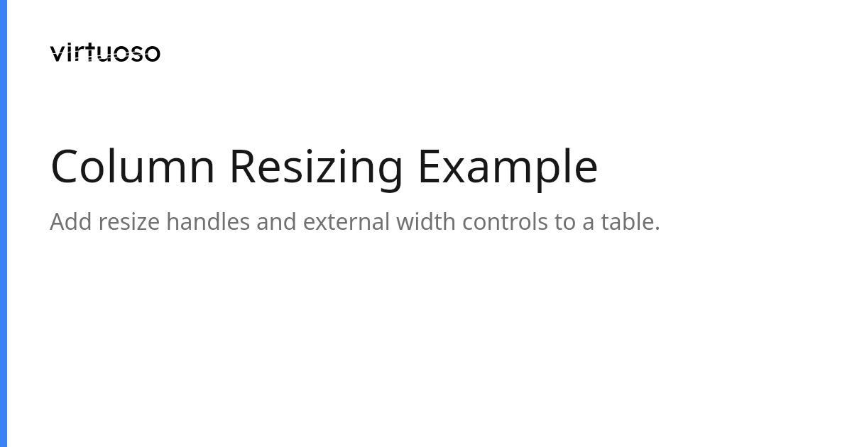 Column Resizing Example | Virtuoso