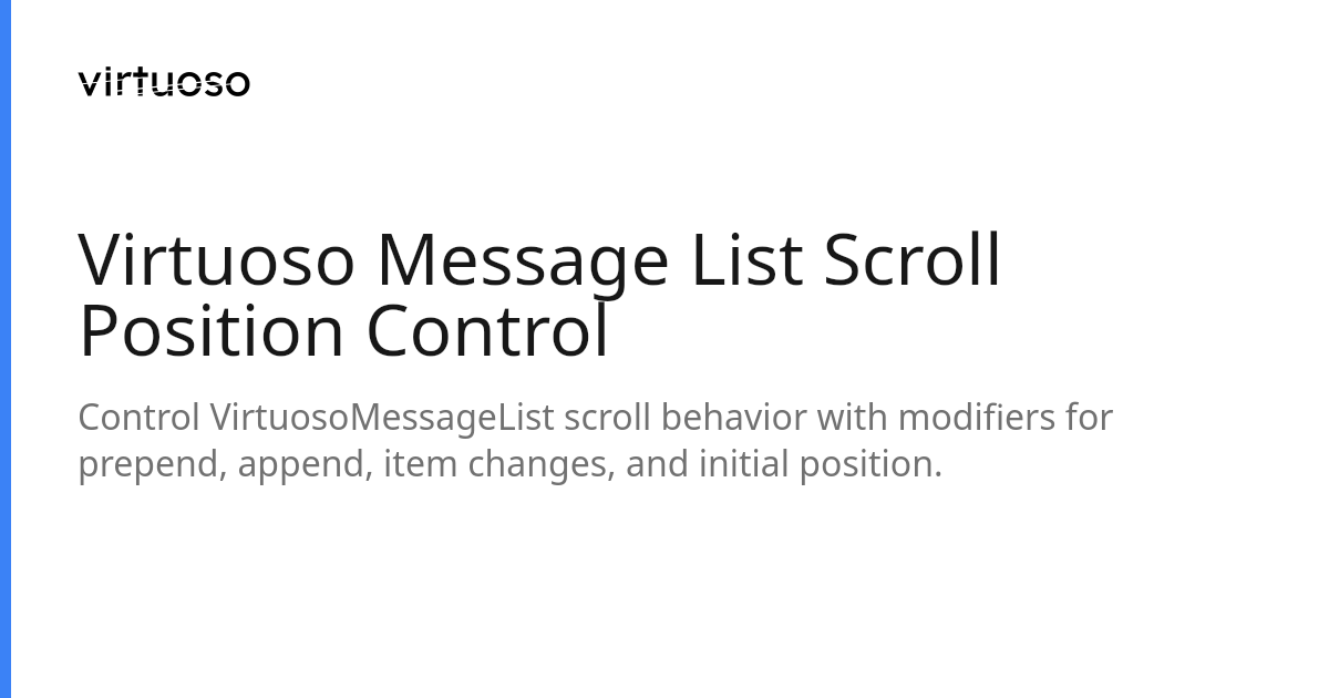 Virtuoso Message List Scroll Position Control | Virtuoso